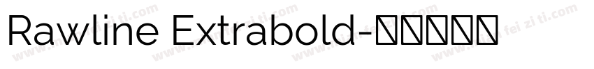 Rawline Extrabold字体转换